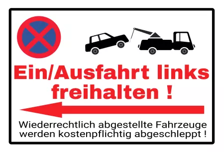 Parken verboten Schild Parken - Verkehr Ein/Ausfahrt links freihalten Bild