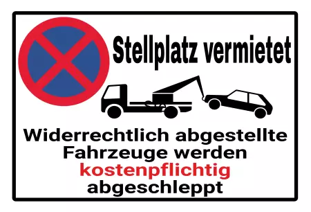 Parken verboten Schild Parken - Verkehr Stellplatz vermietet Bild