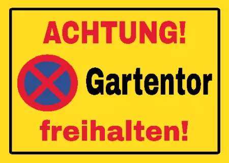 Parken verboten Schild Parken - Verkehr Gartentor freihalten Bild