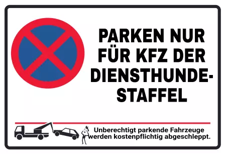 Parken verboten SchildParken - Verkehr Parken nur für DIENSTHUNDESTAFFEL Bild