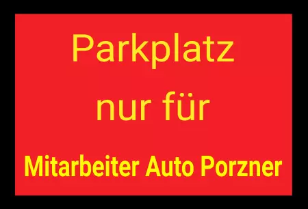 Parken verboten Schild Parken - Verkehr Parkplatz nur für Mitarbeiter Auto Porzner Bild
