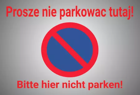 Parken verboten Schild Parken - Verkehr Prosze nie parkowac Bild