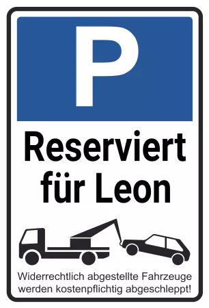 Parken verboten SchildParken - Verkehr Reserviert für Leon Bild